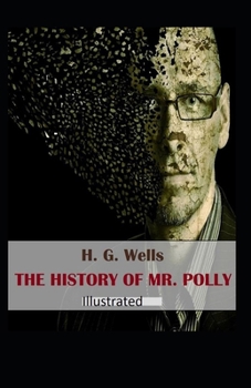 Paperback The History of Mr Polly Illustrated Book