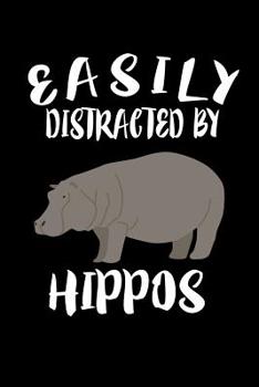 Paperback Easily Distracted By Hippos: Animal Nature Collection Book