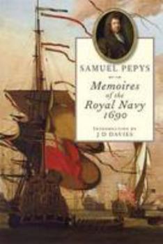 Hardcover Memoires of the Royal Navy, 1690 Book