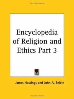 Paperback Encyclopedia of Religion and Ethics Part 3 Book