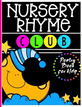 Paperback Nursery Rhyme Club: Perfect Interactive and Educational Gift for Baby, Toddler 1-3 and 2-4 Year Old Girl and Boy Book