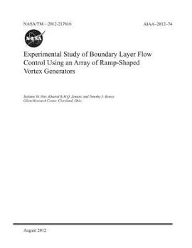 Paperback Experimental Study of Boundary Layer Flow Control Using an Array of Ramp-Shaped Vortex Generators Book