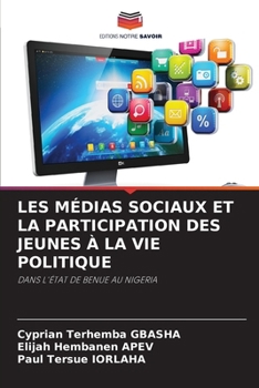 Paperback Les Médias Sociaux Et La Participation Des Jeunes À La Vie Politique [French] Book