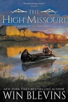 Paperback The High Missouri: A Mountain Man Western Adventure Series Book