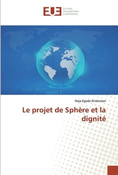 Paperback Le projet de Sphère et la dignité Book