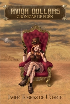Paperback Crónicas de Edén: Ávida Dollars [Spanish] Book