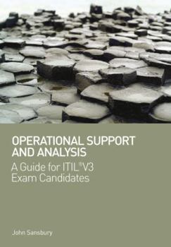 Paperback Operational Support and Analysis: A Guide for Itil(r) V3 Exam Candidates Book