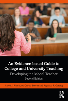 Paperback An Evidence-based Guide to College and University Teaching: Developing the Model Teacher Book