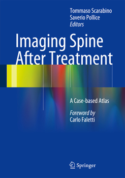 Hardcover Imaging Spine After Treatment: A Case-Based Atlas Book