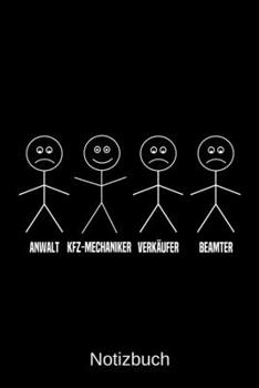 Anwalt KFZ-Mechaniker Verkäufer Beamter: A5 Notizbuch für alle KFZ-Mechaniker | Liniert 120 Seiten | Geschenk/Geschenkidee zum Geburtstag | Weihnachten | Vatertag | Ostern | Namenstag (German Edition)