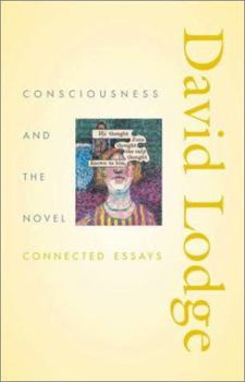 Hardcover Consciousness and the Novel: Connected Essays Book