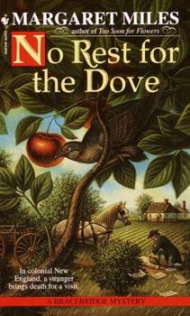 No Rest for the Dove - Book #3 of the Bracebridge Mystery