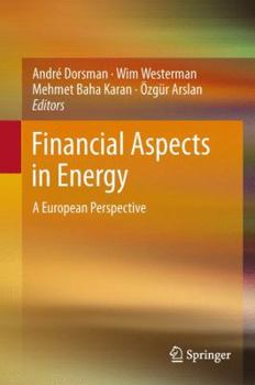 Hardcover Financial Aspects in Energy: A European Perspective Book