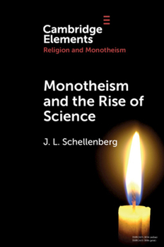 Paperback Monotheism and the Rise of Science Book