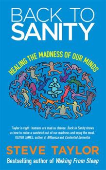 Paperback Back to Sanity: Healing the Madness of Our Minds Book