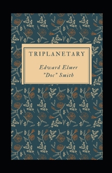 Triplanetary Illustrated