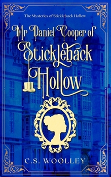 Paperback Mr Daniel Cooper of Stickleback Hollow: A British Victorian Cozy Mystery Book