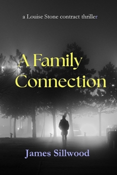 Paperback A Family Connection: A Louise Stone Contract Thriller Book