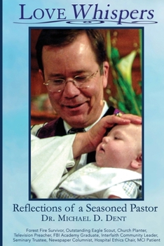 Paperback Love Whispers: Reflections of a Seasoned Pastor Book
