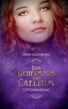 Paperback Das Geheimnis von Caeldum: Offenbarung [German] Book