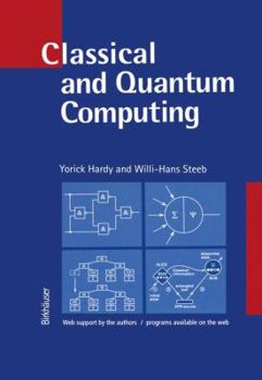 Paperback Classical and Quantum Computing: With C++ and Java Simulations Book