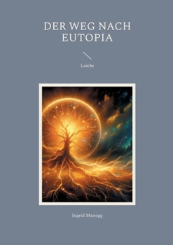 Paperback Der Weg nach Eutopia: Loicht [German] Book