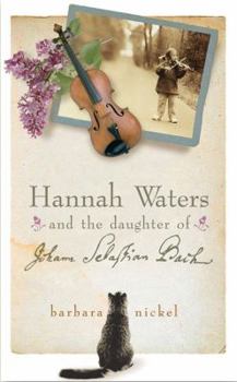 Mass Market Paperback Hannah Waters and the Daughter of Johann Sebastian Bach Book