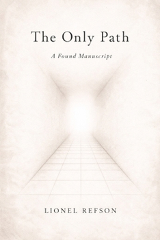 Paperback The Only Path: A Found Manuscript Book