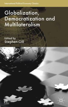 Paperback Globalization, Democratization and Multilateralism Book