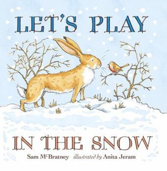 Let's Play in the Snow: A Guess How Much I Love You Storybook (Guess How Much I Love You) - Book  of the Little Nutbrown Hare
