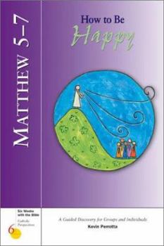 Paperback Matthew 5-7: How to Be Happy Book