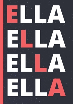 Paperback Ella: A Personalized Name Notebook To Journal Book