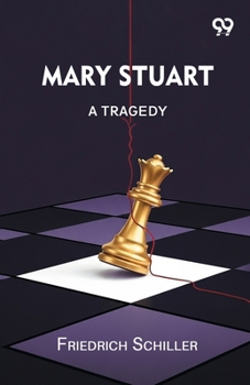 Paperback Mary Stuart: A Tragedy Book