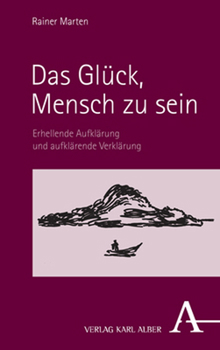 Paperback Das Gluck, Mensch Zu Sein: Erhellende Aufklarung Und Aufklarende Verklarung [German] Book