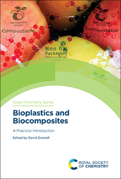 Hardcover Bioplastics and Biocomposites: A Practical Introduction Book
