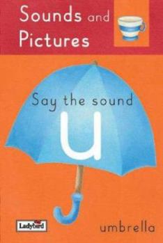 Hardcover Sounds and Pictures Say the U Sounds Book