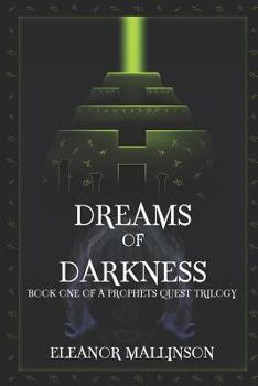 Paperback Dreams of Darkness: Book One of 'A Prophet's Quest' Trilogy Book