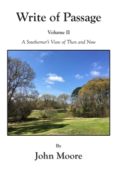 Paperback Write of Passage Volume II: A Southerner's View of Then and Now Book