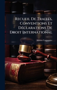 Hardcover Recueil De TraitÃ(c)s, Conventions Et DÃ(c)clarations De Droit International [Yiddish] Book
