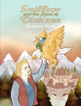 Paperback Smillbow and the Land of Titch'wee Book