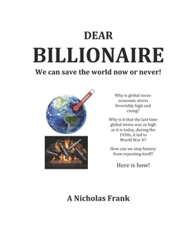 Paperback Dear Billionaire: We Can Save the World Now or Never Book