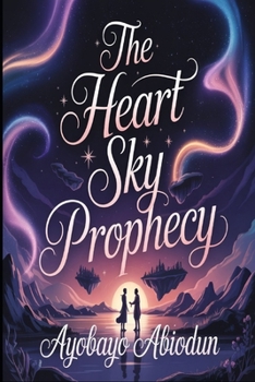 Paperback The Heart Sky Prophecy Book