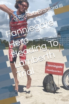 Paperback Fanniegate Hero: Heading To Lamberth Trial Book