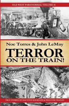 Paperback Terror on the Train!: Old West Paranormal Volume 2 Book