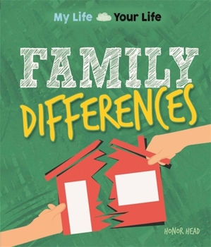 Paperback My Life, Your Life: Family Differences Book