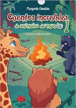 Paperback Cuentos Increibles de Animales Del Mundo Vol 1 Book