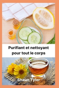 Paperback Purifiant et nettoyant pour tout le corps [French] Book