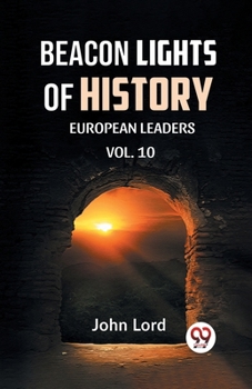 Paperback Beacon Lights of History Vol.-10 European Leaders Book