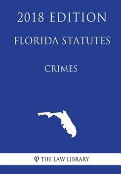 Paperback Florida Statutes - Crimes (2018 Edition) Book