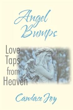 Paperback Angel Bumps: Love Taps from Heaven Book